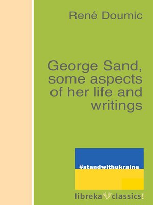 cover image of George Sand, some aspects of her life and writings